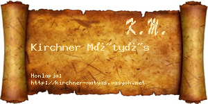 Kirchner Mátyás névjegykártya