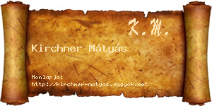 Kirchner Mátyás névjegykártya